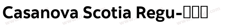 Casanova Scotia Regu字体转换